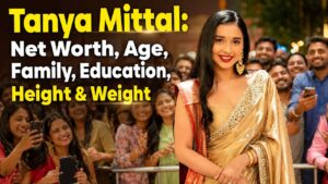 Tanya Mittal: Net Worth, Age, Family, Education, Height & Weight